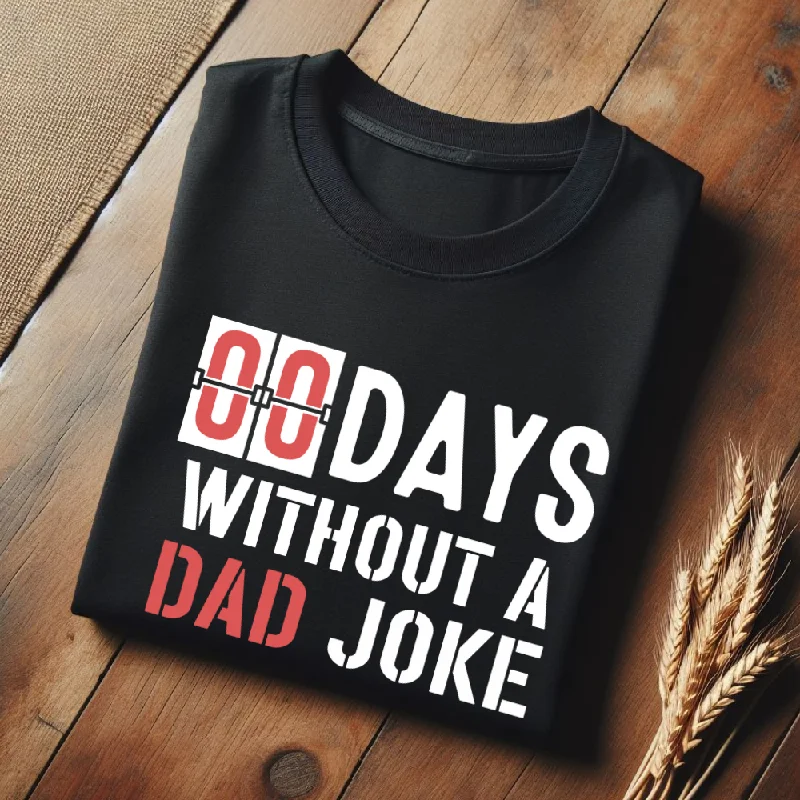 best short sleeve shirts for men’s wardrobe -0 Days Without Dad Joke Black T-Shirt