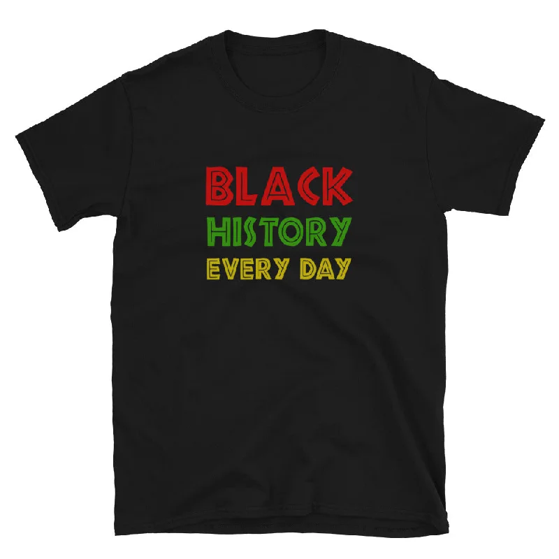 comfortable short sleeve shirts for office wear -Black History Every Day T-Shirt