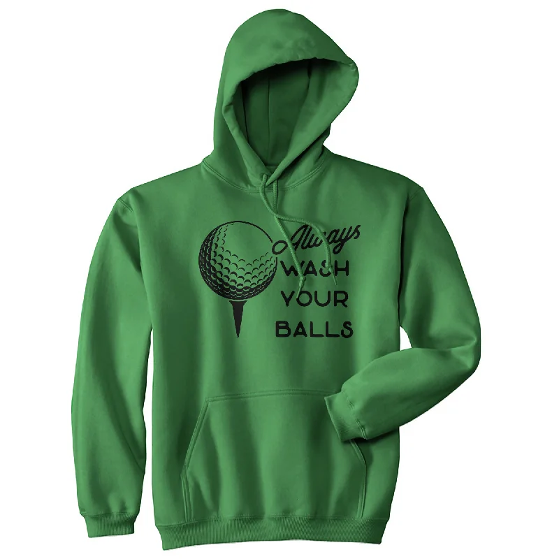 Hoodie for evening chill men-Always Wash Your Balls Golfing Hoodie Funny Golfer Graphic Novelty Sweatshirt