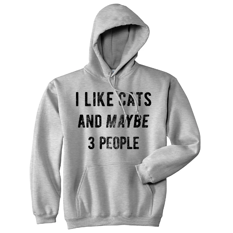 Men’s warm urban pullover-I Like Cats And Maybe 3 People Hoodie Funny Cat Saying Animal Lover Sweatshirt