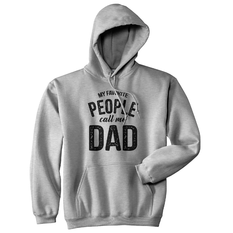 Hoodie with vintage logo men-My Favorite People Call Me Dad Hoodie Funny Fathers Day Novelty Sweatshirt