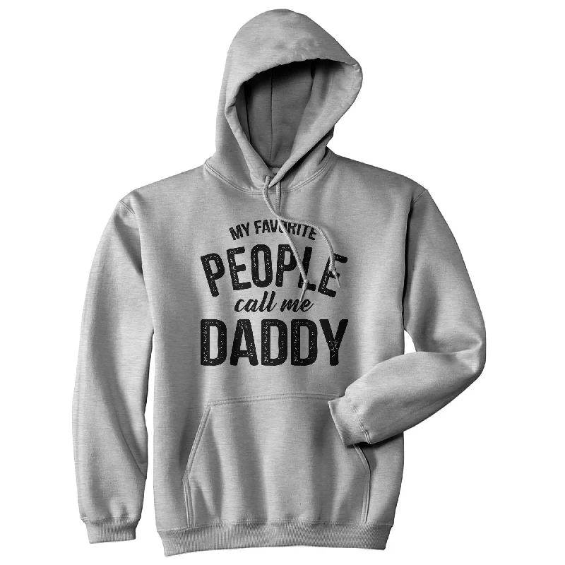 Hoodie with retro print men-My Favorite People Call Me Daddy Hoodie Funny Fathers Day Novelty Sweatshirt