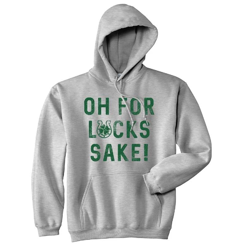 Hoodie with urban stitching men-Oh For Lucks Sake Hoodie Funny Saint Patricks Day Saying Cool Sweatshirt