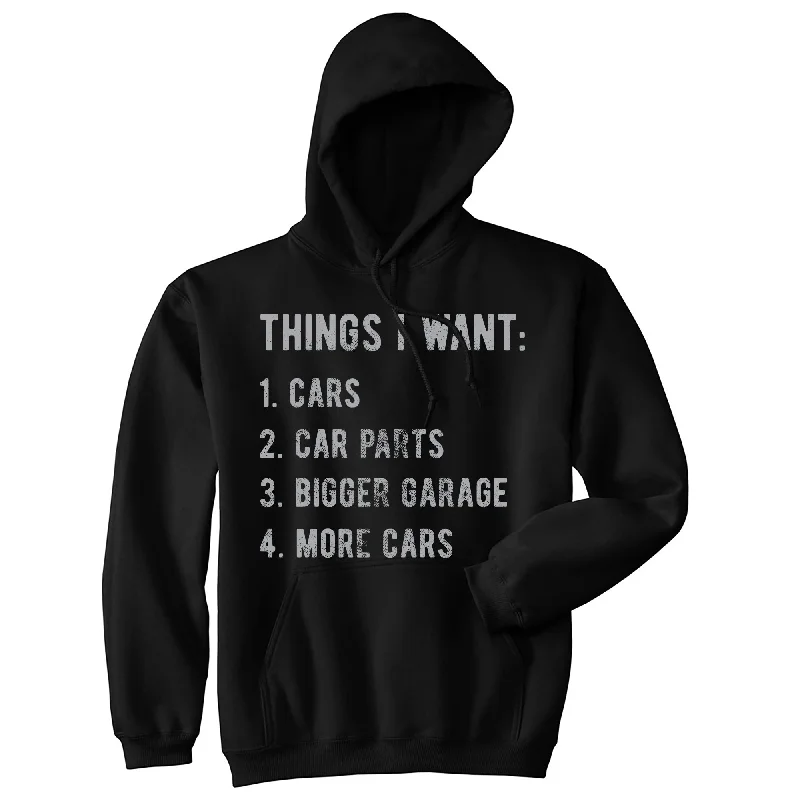 Men’s comfy urban hoodie-Things I Want List Cars Unisex Hoodie Funny Car Guy Mechanic Wishlist Hooded Sweatshirt