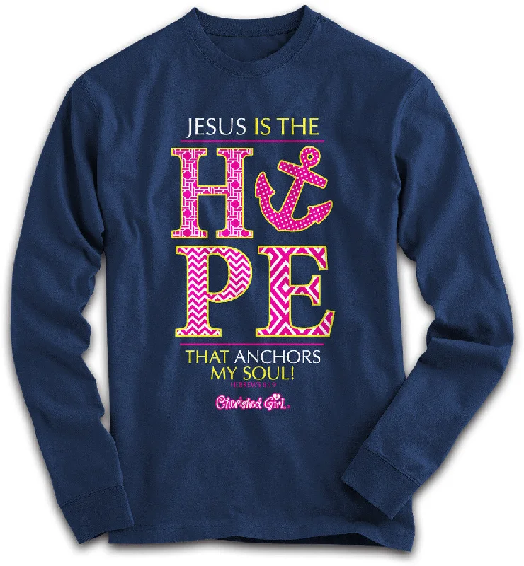 men’s long-lasting short sleeve t-shirts -SALE Cherished Girl Jesus is the Hope that Anchors my Soul Cross Girlie Christian Bright Long Sleeve T Shirt