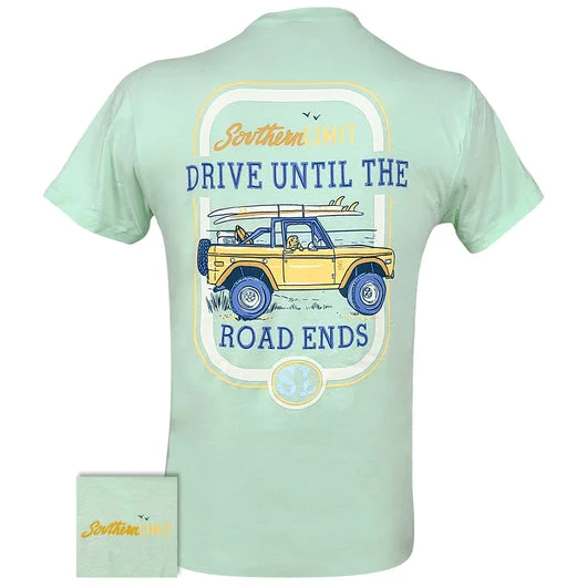 versatile short sleeve shirts for travel wear -Southern Limits Drive Until Road Ends Unisex T-Shirt